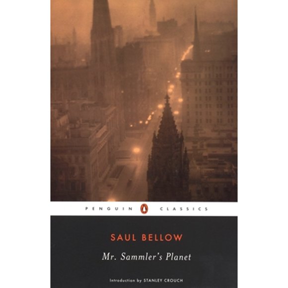 Pre-Owned Mr. Sammler's Planet (Paperback 9780142437834) by Saul Bellow, Stanley Crouch
