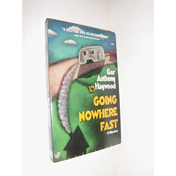 Pre-Owned Going Nowhere Fast (Mass Market Paperback) 0425150518 9780425150511