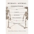 thumbnail image 1 of Pre-Owned Human and Animal Cognition in Early Modern Philosophy and Medicine (Hardcover) 9780822944720, 1 of 1