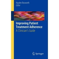 Improving Patient Treatment Adherence: A Clinician's Guide (Paperback)