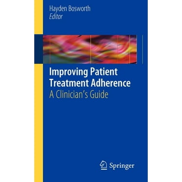 Improving Patient Treatment Adherence: A Clinician's Guide (Paperback)