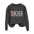 thumbnail image 3 of Teacher Sweatshirt Crewneck Long Sleeve Cute Teacher Appreciation Shirt Fall Pullover Tops For Women Mens Long Sleeve Shirt Athletic Jacket Women Casual Blouse Comfortable Sweatshirts Women Large, 3 of 3