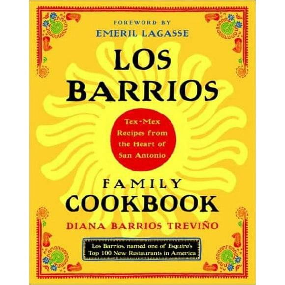 Pre-Owned Los Barrios Family Cookbook : Tex-Mex Recipes from the Heart of San Antonio 9780375760976