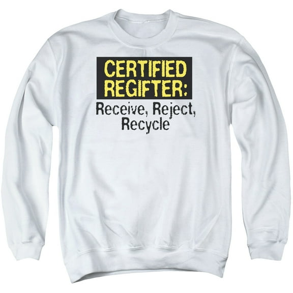 - Certified Regifter - Crewneck Sweatshirt - XXX-Large