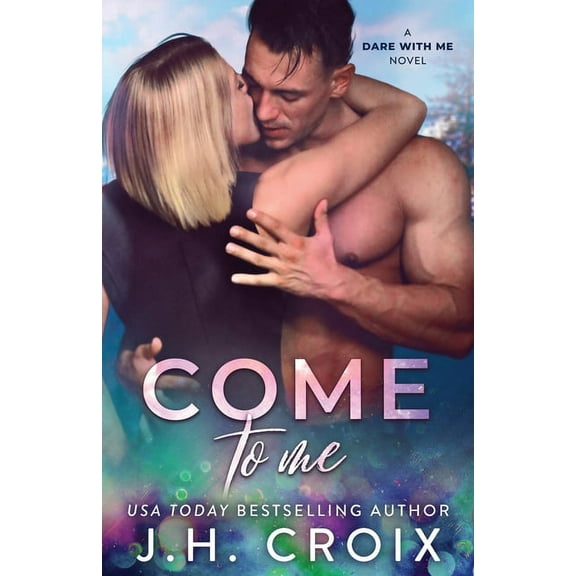 Dare with Me Come To Me, Book 3, (Paperback)