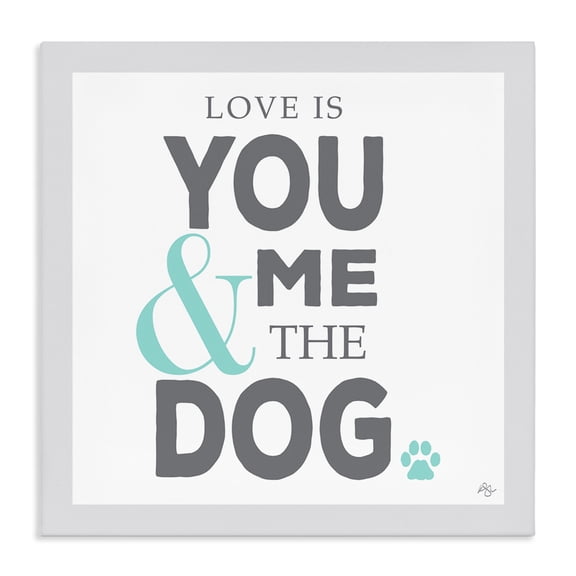 Stupell Industries Modern Love Is You Me & The Dog Phrase Canvas Art, 30 x 30, by K. Kaufman