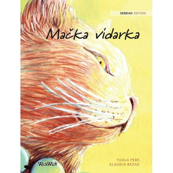 Mačka vidarka: Serbian Edition of The Healer Cat, (Hardcover)
