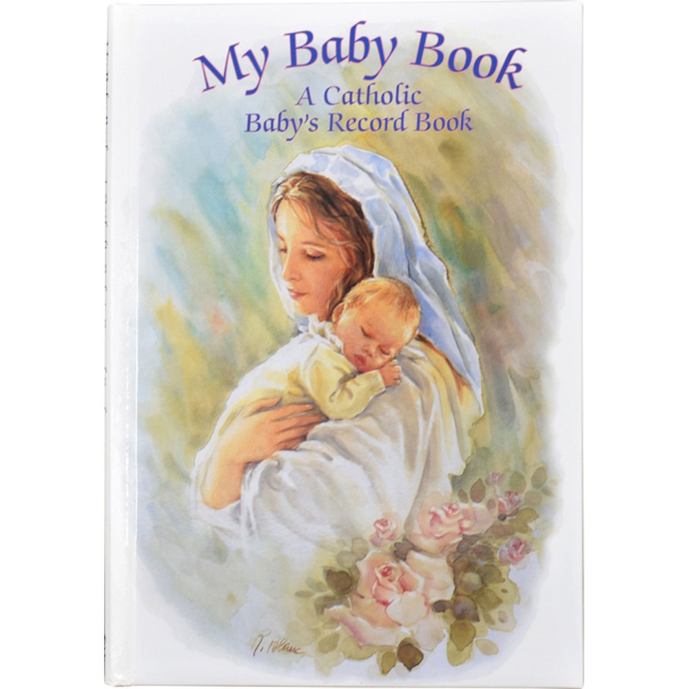 My Baby Book A Catholic Baby's Record Book (Hardcover)