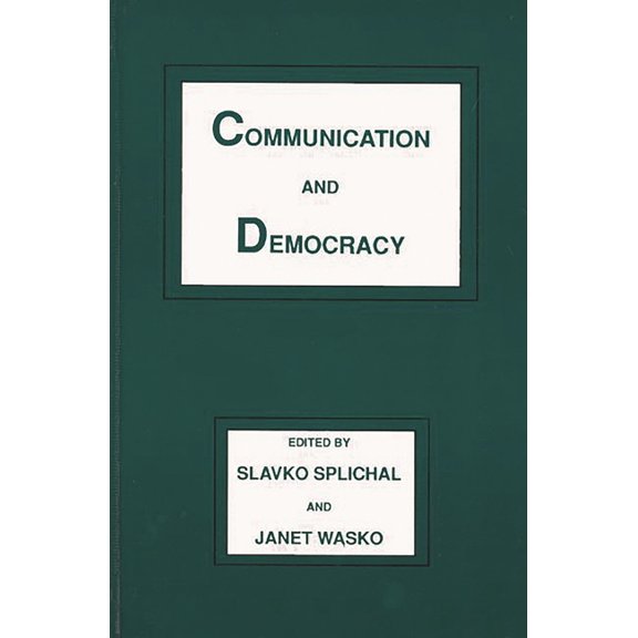 Communication and Information Science Se Communication and Democracy, (Paperback)