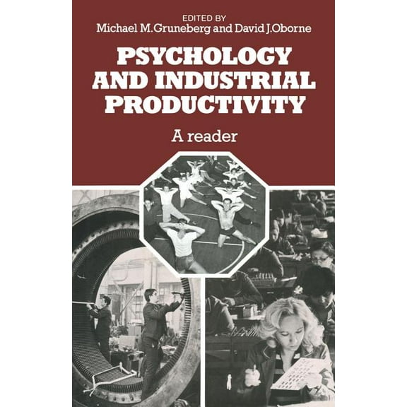 Psychology and Industrial Productivity: A Reader, (Paperback)