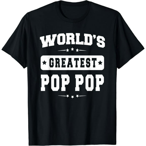 World's Greatest Pop Pop Father's Day Gifts Grandpa T-shirt