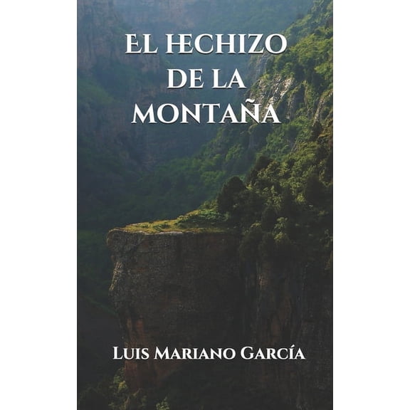 El hechizo de la montaña (Paperback)