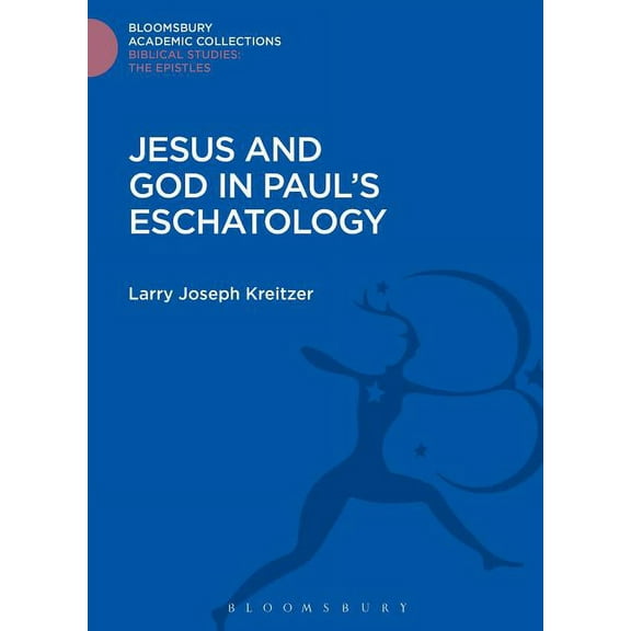 Jesus and God in Paul's Eschatology, (Hardcover)