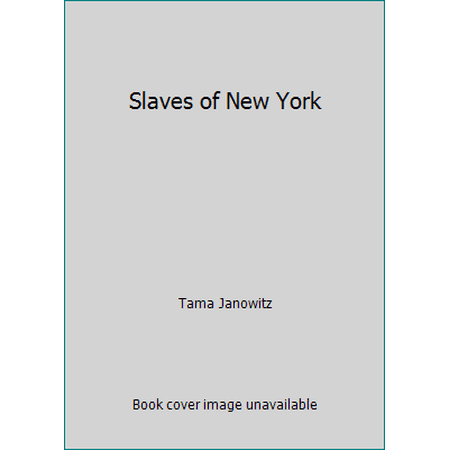 Pre-Owned Slaves of New York (Hardcover) 0517561077 9780517561072
