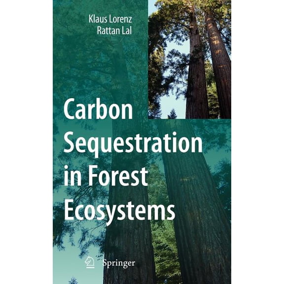 Carbon Sequestration in Forest Ecosystems, (Hardcover)