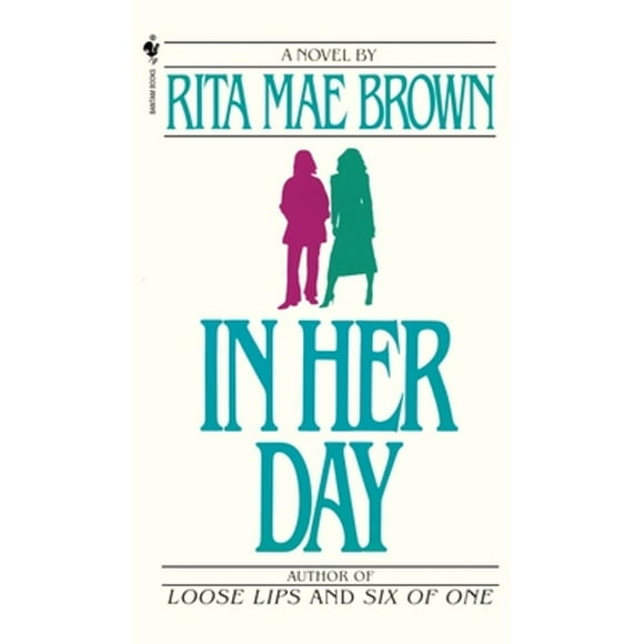 Pre-Owned In Her Day (Paperback 9780553275735) by Rita Mae Brown
