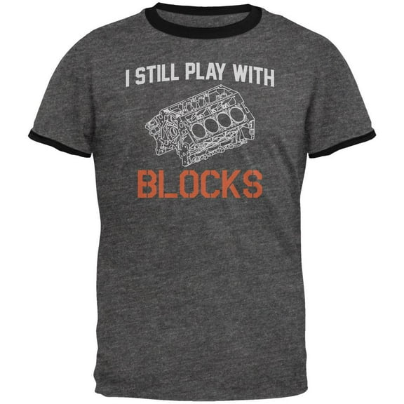 Auto Racing I Still Play With Blocks Mens Ringer T Shirt Dark Heather-Black 2XL