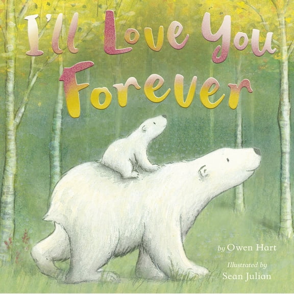 I'll Love You Forever (Hardcover)