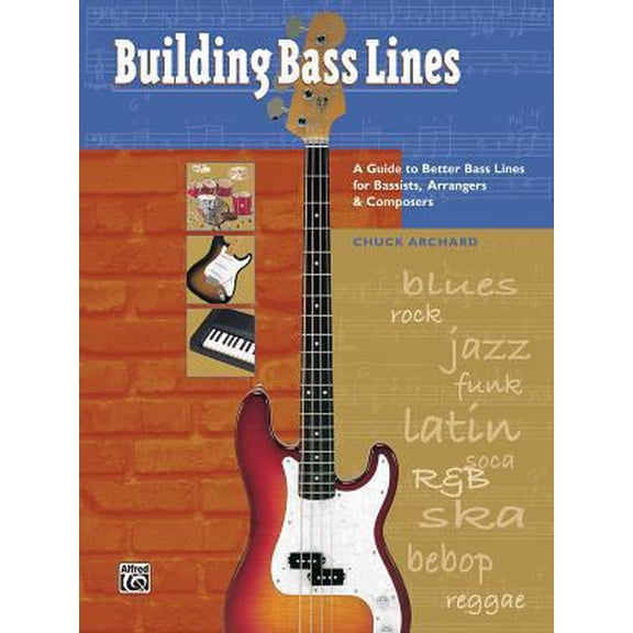 Pre-Owned Building Bass Lines: A Guide to Better Bass Lines for Bassists, Arrangers & Composers, Book & Online Audio (Paperback) 0882849212 9780882849218