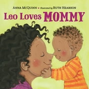 Leo Can!: Leo Loves Mommy (Board book)