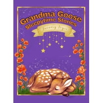 Grandma Goose Sleepytime Stories, (Hardcover)
