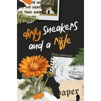 Dirty Sneakers and a Rifle, (Paperback)