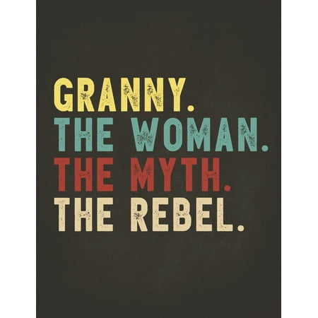Funny Rebel Family Gifts: Granny the Woman the Myth the Rebel 2020 Planner Calendar Daily Weekly Monthly Organizer Bad Influence Legend 2020 Pla (Lady Madonna The Best Man)