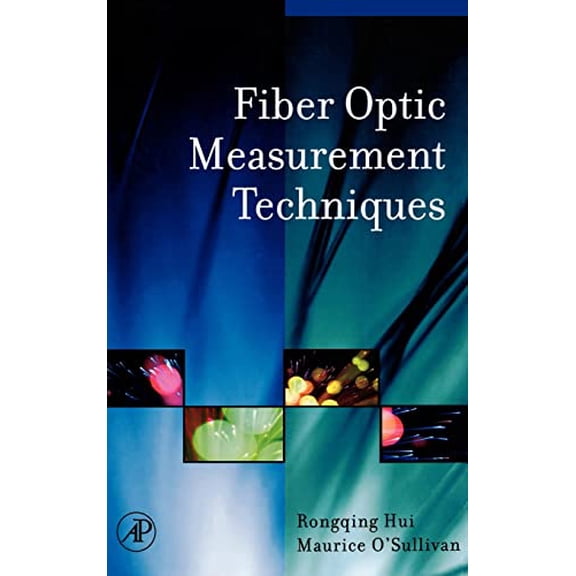 Pre-Owned Fiber Optic Measurement Techniques, (Hardcover)
