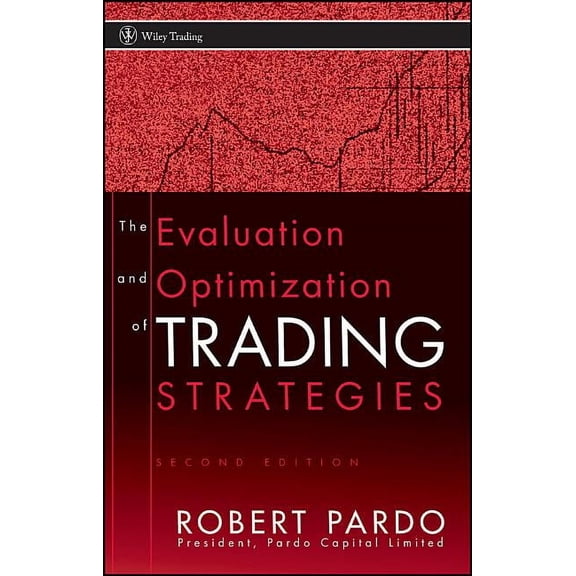 The Evaluation and Optimization of Trading Strategies