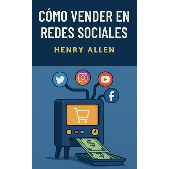 Preparation for Success CÃ³mo Vender en Redes Sociales, Book 1, (Paperback)