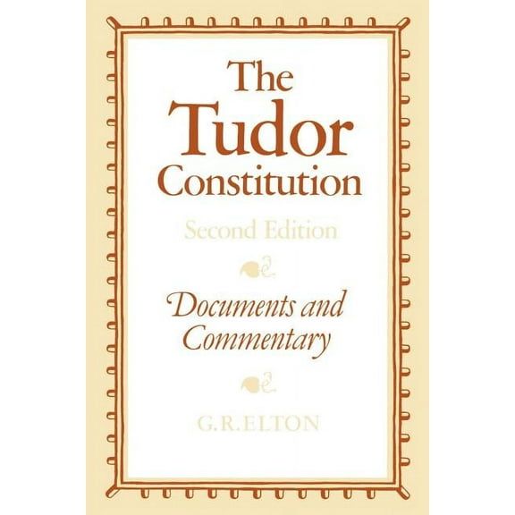 The Tudor Constitution, (Paperback)