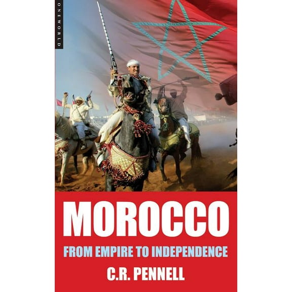 Short Histories Morocco: From Empire to Independence, (Paperback)