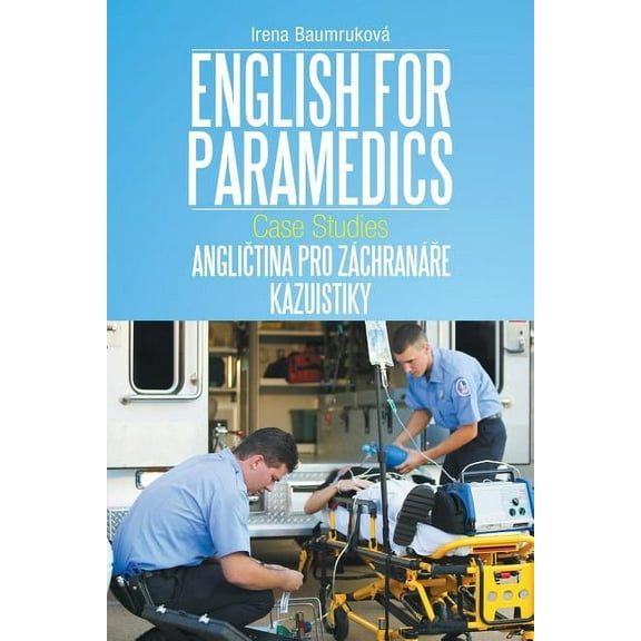 English for Paramedics: Case Studies (Paperback)
