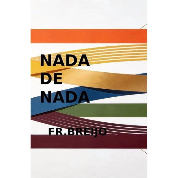 NADA de NADA, (Paperback)