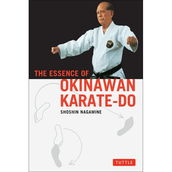 The Essence of Okinawan Karate-Do, (Paperback)