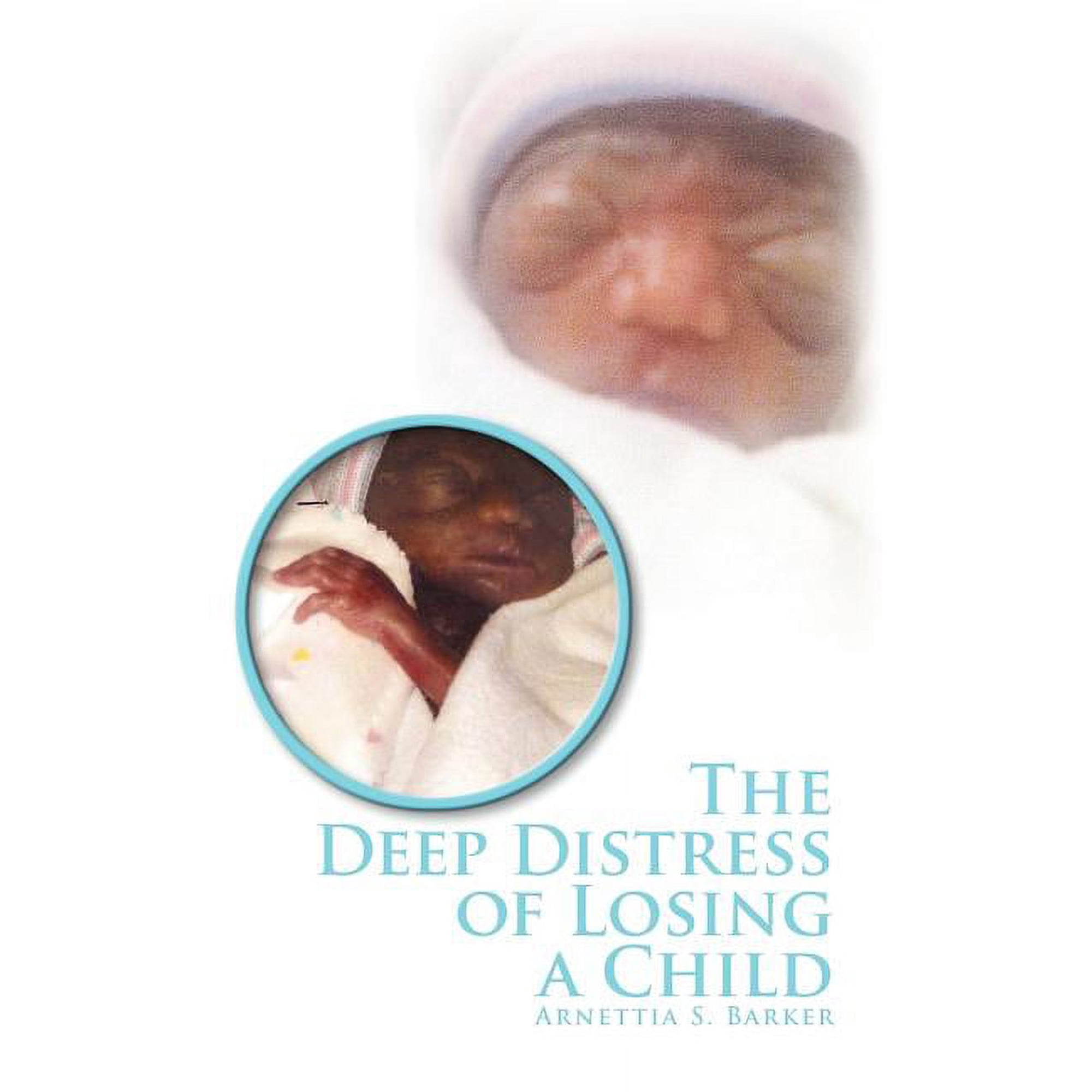 The Deep Distress of Losing a Child: My 1st Son (Paperback)