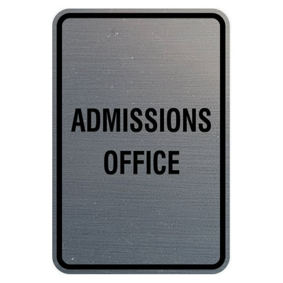 Portrait Round Admissions Office Sign (Brushed Silver) - Medium 5" x 7"