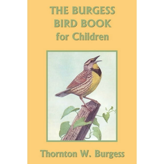 The Burgess Bird Book for Children (Black and White Edition) (Yesterday's Classics), (Paperback)