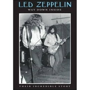 Led Zeppelin: Way Down Inside