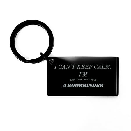 Amangny Bookbinder Engraved Keychain - I Cant Keep Calm, Im a Bookbinder! Perfect Idea Gifts for Book Lovers, Graduation, Christmas
