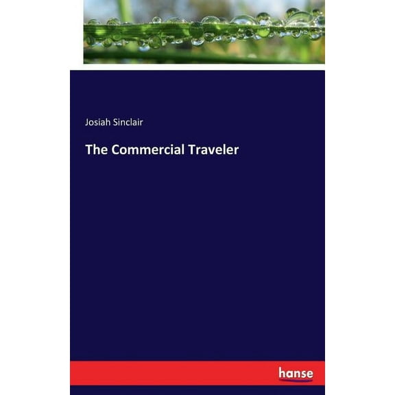 The Commercial Traveler, (Paperback)