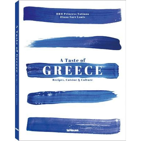 A Taste of Greece : Recipes, Cuisine & Culture