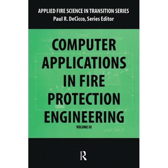 Pre-Owned Applied Fire Science in Transition: Computer Application in Fire Protection Engineering (Paperback)