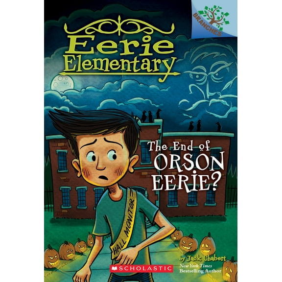 Pre-Owned The End of Orson Eerie? a Branches Book (Eerie Elementary #10) (Paperback) 133831856X 9781338318562