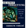 thumbnail image 1 of Against Forgetting: Twentieth-Century Poetry of Witness, 1 of 2