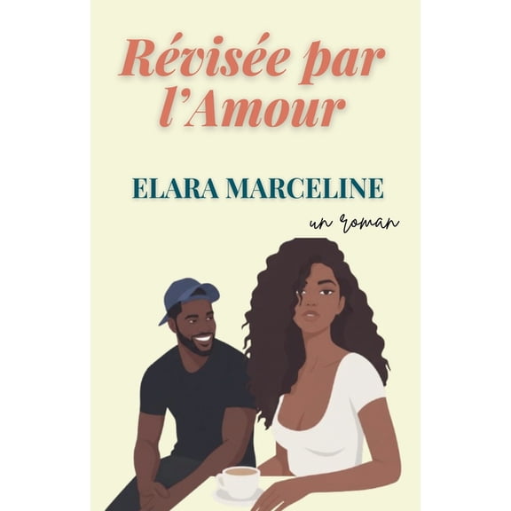 RÃ©visÃ©e par l'Amour, (Paperback)