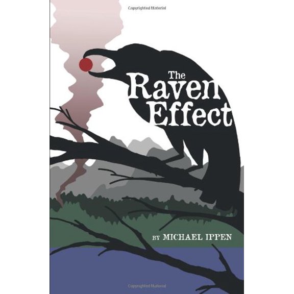 The Raven Effect Paperback 1463429452 9781463429454 Michael Ippen