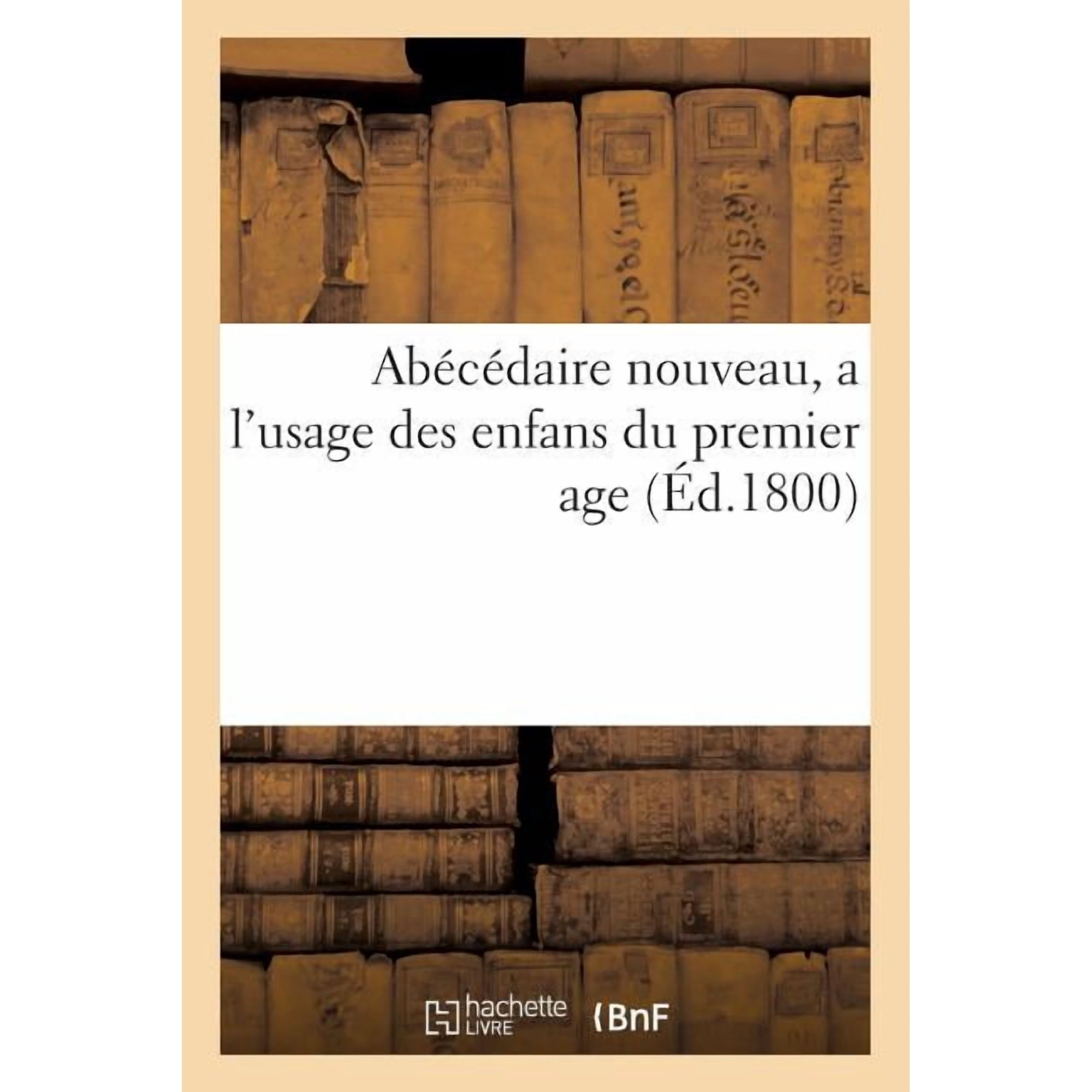 Sciences Sociales Abécédaire Nouveau a l Usage Des Enfans Du Premier Age (Paperback)