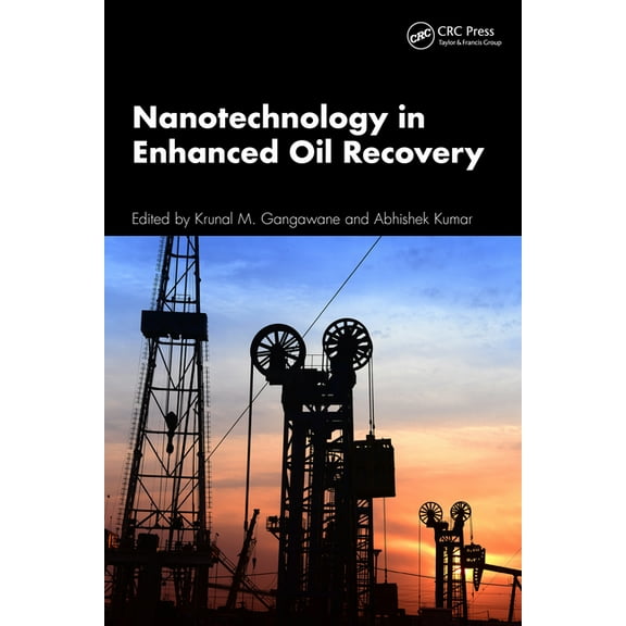 Nanotechnology in Enhanced Oil Recovery, (Hardcover)