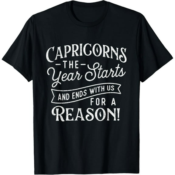 Capricorns - Zodiac Sign Horoscope Astrology Birthday T-Shirt